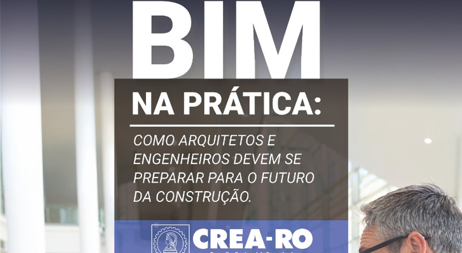 BIM na prática: como arquitetos e engenheiros devem se preparar para o futuro da construção
